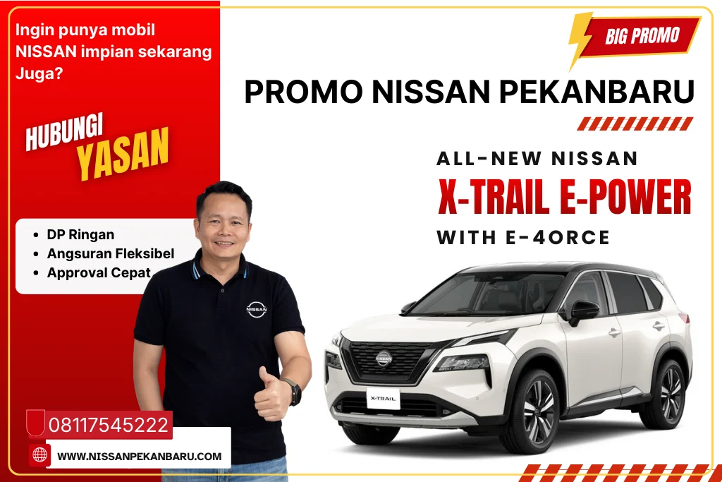 PROMO All-New Nissan X-Trail e-Power With e-4orce PEKANBARU - nissan pekanbaru