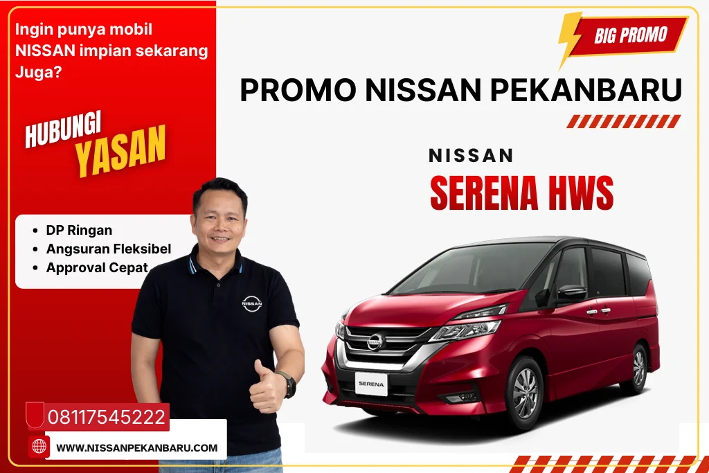 PROMO NISSAN SERENA HWS PEKANBARU